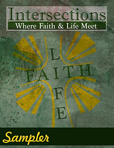 Stock image for Intersections: Where Faith and Life Meet: Sampler for sale by Lucky's Textbooks