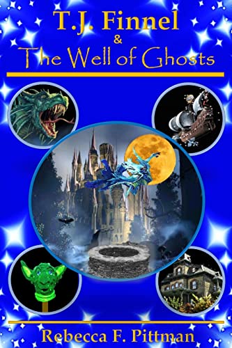 Stock image for T.J. Finnel and the Well of Ghosts for sale by Lucky's Textbooks