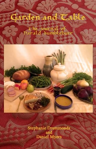 Beispielbild fr Garden and Table: The Journal of Harald Bumbleburr zum Verkauf von SecondSale