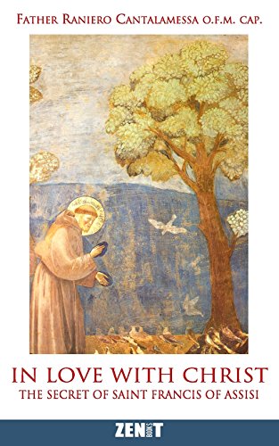 Imagen de archivo de In Love with Christ: The Secret of Saint Francis of Assisi a la venta por ThriftBooks-Atlanta