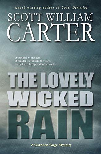 Stock image for The Lovely Wicked Rain: A Garrison Gage Mystery for sale by ThriftBooks-Atlanta