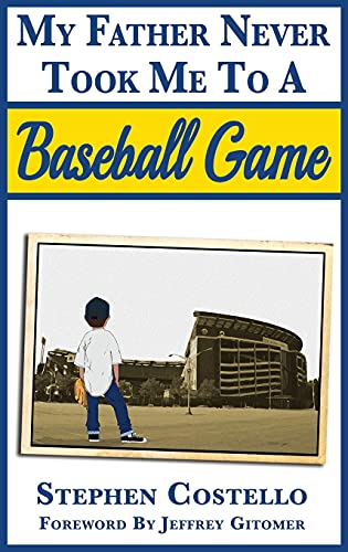 Stock image for My Father Never Took Me to a Baseball Game for sale by Books Unplugged