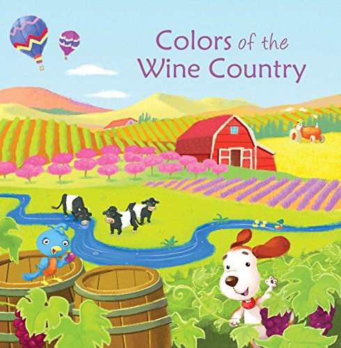 Beispielbild fr Colors of the Wine Country zum Verkauf von ThriftBooks-Atlanta