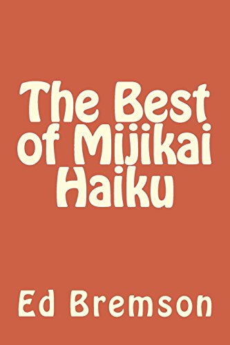 Beispielbild fr The Best of Mijikai Haiku zum Verkauf von THE SAINT BOOKSTORE