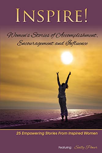 Imagen de archivo de Inspire: Women's Stories of Accomplishment, Encouragement and Influence a la venta por THE SAINT BOOKSTORE