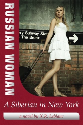 Stock image for Russian Woman, A Siberian in New York for sale by austin books and more