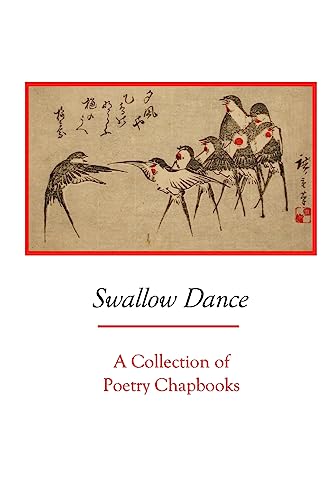 Stock image for Swallow Dance: A Collection of Poetry Chapbooks (Silver Birch Press Anthologies) for sale by Lucky's Textbooks