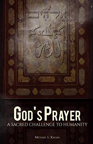 Imagen de archivo de God's Prayer: A Sacred Challenge to Humanity a la venta por THE SAINT BOOKSTORE
