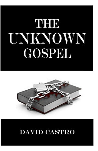 Beispielbild fr The Unknown Gospel zum Verkauf von ThriftBooks-Atlanta