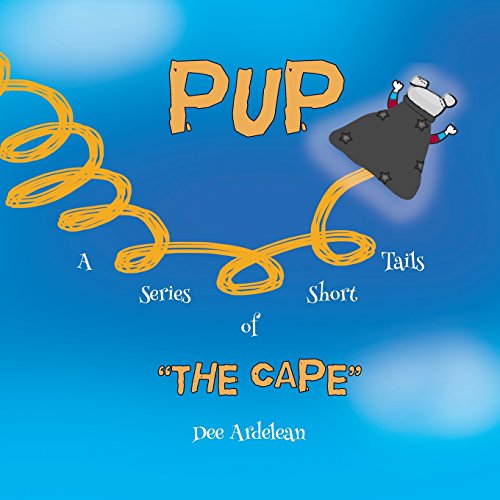 Beispielbild fr Pup : A Series of Short Tails the Cape zum Verkauf von Better World Books