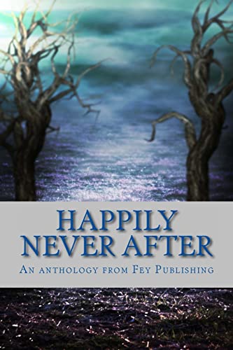 Beispielbild fr Happily Never After zum Verkauf von Bookmans