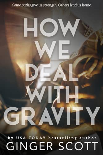 9780692238547: How We Deal With Gravity