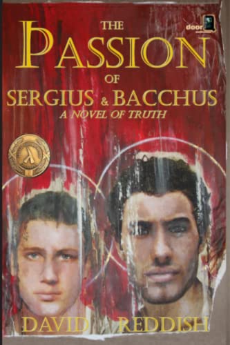 Stock image for The Passion of Sergius and Bacchus for sale by GF Books, Inc.
