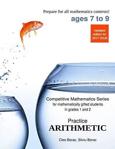 Beispielbild fr Practice Arithmetic: Level 1 (ages 7 to 9) (Competitive Mathematics for Gifted Students) zum Verkauf von GF Books, Inc.