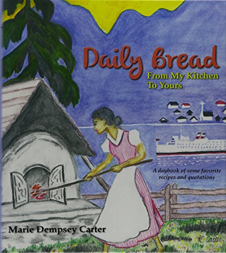 Beispielbild fr Daily Bread From My Kitchen To Yours zum Verkauf von Orion Tech