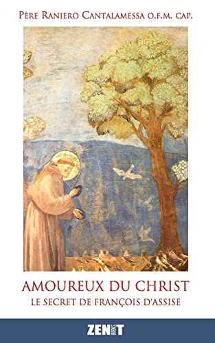 Stock image for Amoureux du Christ: Le secret de Franois d'Assise for sale by Librairie Th  la page