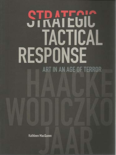 Imagen de archivo de Strategic Tactical Response Art in an Age of Terror a la venta por Gardner's Used Books, Inc.