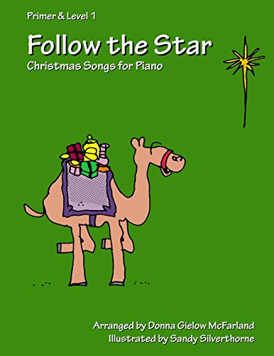 Stock image for Follow the Star: Christmas Songs for Piano: Primer & Level 1 for sale by SecondSale