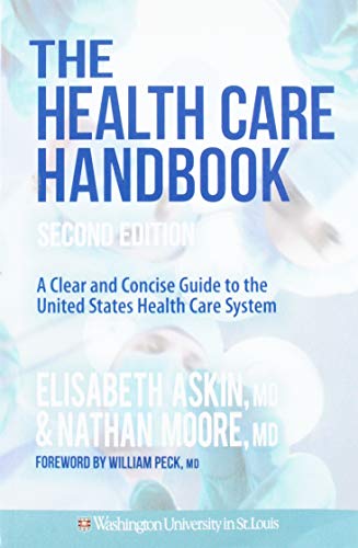 Beispielbild fr The Health Care Handbook: A Clear & Concise Guide to the United States Health Care System zum Verkauf von Books for Life
