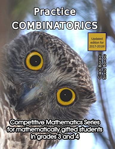 Beispielbild fr Practice Combinatorics: Level 2 (ages 9 to 11) (Competitive Mathematics for Gifted Students) zum Verkauf von HPB-Red