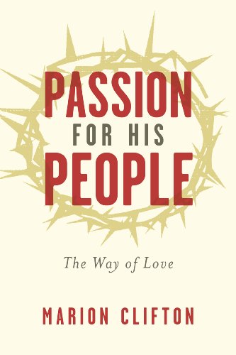 Stock image for Passion for His People : The Way of Love for sale by Buchpark