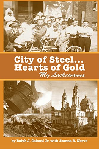 Stock image for City of Steel. Hearts of Gold, My Lackawanna for sale by Lucky's Textbooks