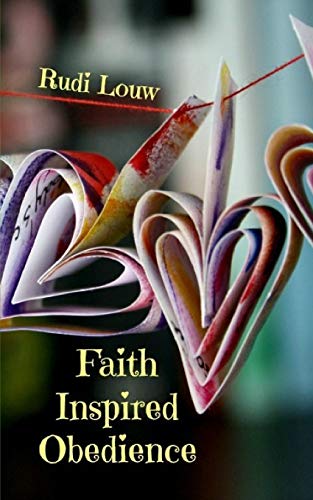 Stock image for Faith Inspired Obedience: So Much Better Than the Guilt and Reward System of the Law! (Faith Inspired Ministry) for sale by Lucky's Textbooks