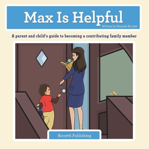 Beispielbild fr Max Is Helpful: (Learning with Max): Volume 5 zum Verkauf von Revaluation Books