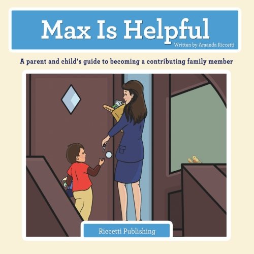 Imagen de archivo de Max Is Helpful: (Learning with Max): Volume 5 a la venta por Revaluation Books