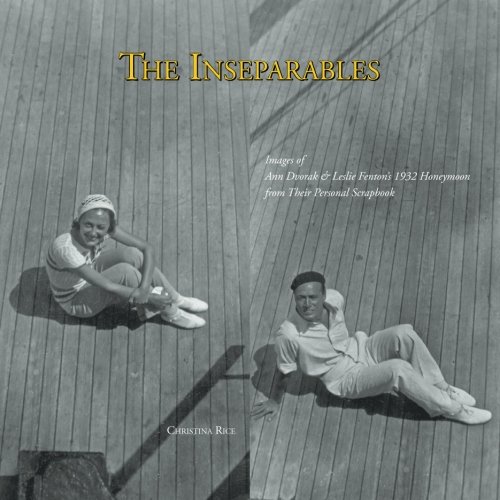 Imagen de archivo de The Inseparables: Images of Ann Dvorak & Leslie Fentons 1932 Honeymoon From Their Personal Scrapbook a la venta por ThriftBooks-Dallas