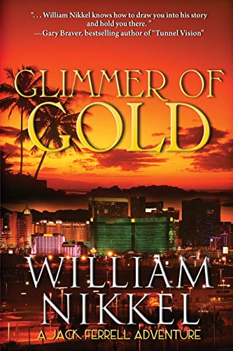 9780692252628: Glimmer of Gold: Volume 1 (Jack Ferrell Adventures)