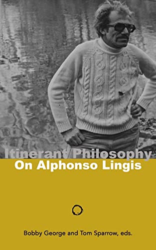 Imagen de archivo de Itinerant Philosophy: On Alphonso Lingis a la venta por Salsus Books (P.B.F.A.)