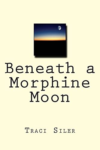 Beispielbild fr Beneath a Morphine Moon zum Verkauf von Lucky's Textbooks