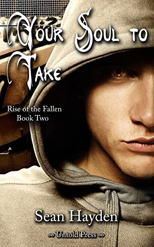9780692256084: Your Soul to Take (Rise of the Fallen)