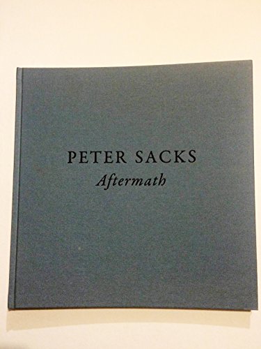 9780692256756: Peter Sacks: Aftermath