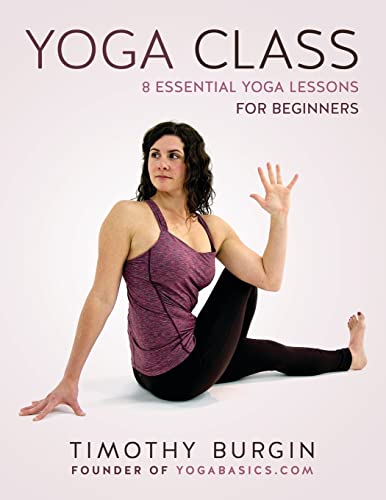 Yoga Class: 8 Essential Yoga Lessons for Beginners - Timothy