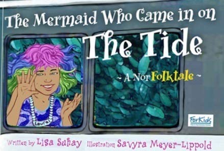Stock image for The Mermaid Who Came in on the Tide A Norfolktale for sale by Lot O'Books