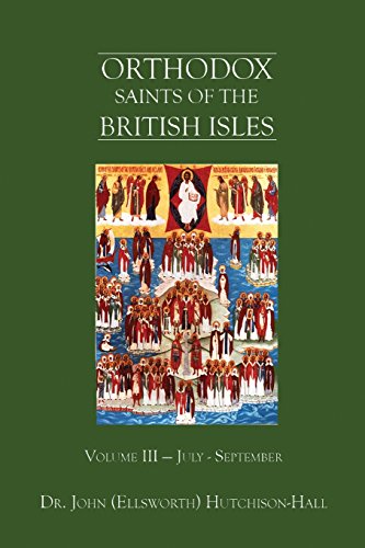Imagen de archivo de Orthodox Saints of the British Isles: Volume III " July - September a la venta por Half Price Books Inc.