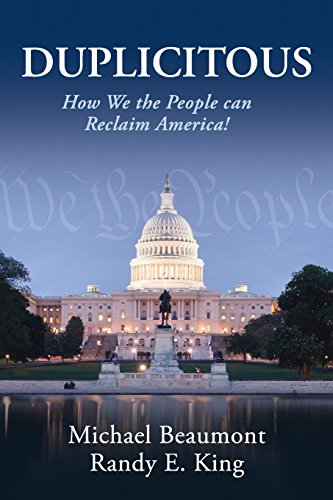 Stock image for Duplicitous: How We the People Can Reclaim America for sale by Books From California