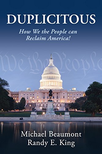 9780692258200: Duplicitous: How We the People Can Reclaim America
