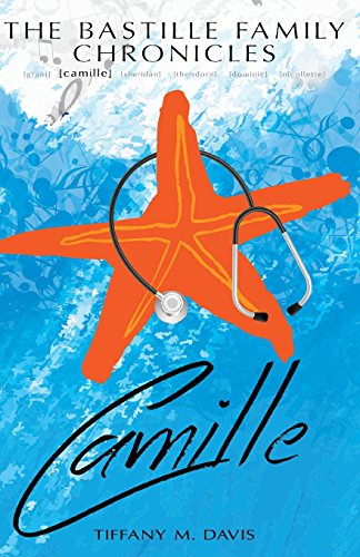 Beispielbild fr The Bastille Family Chronicles: Camille: A Bastille Family Novel zum Verkauf von Lucky's Textbooks