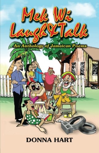 Stock image for Mek Wi Laugh An Talk: An anthology of Jamaican poems for sale by Revaluation Books