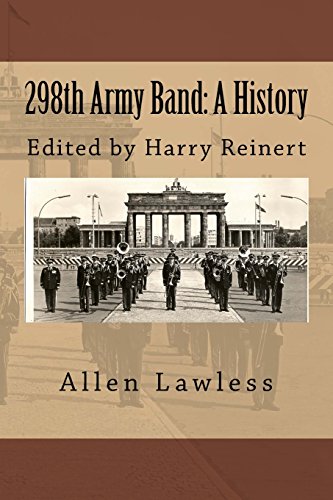 Imagen de archivo de 298th Army Band: A History a la venta por ThriftBooks-Atlanta