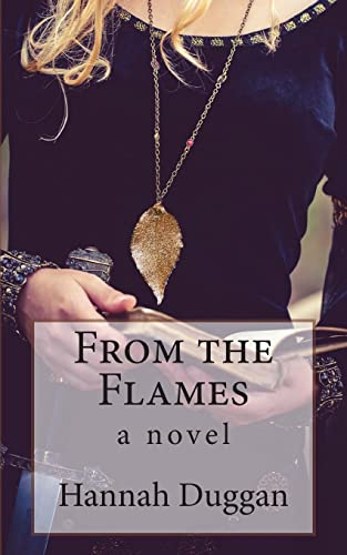 9780692259801: From the Flames: A Novel