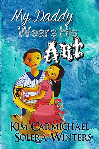 Stock image for My Daddy Wears His Art for sale by Lucky's Textbooks