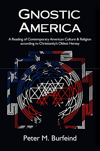 Imagen de archivo de Gnostic America: A Reading of Contemporary American Culture & Religion according to Christianity's Oldest Heresy a la venta por Half Price Books Inc.