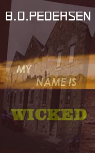 Stock image for My Name is Wicked for sale by Lucky's Textbooks