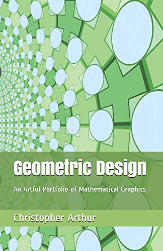 9780692262344: Geometric Design: An Artful Portfolio of Mathematical Graphics