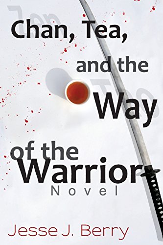 Beispielbild fr Chan, Tea, and the Way of the Warrior zum Verkauf von GF Books, Inc.