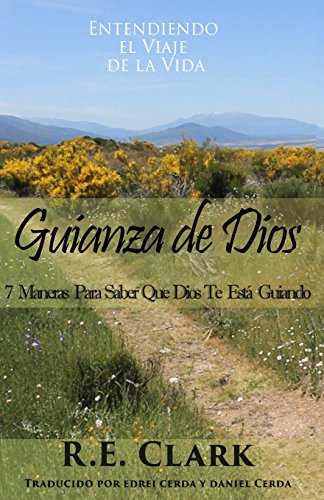 Stock image for Guianza de Dios: 7 Maneras Para Saber Que Dios Te Est Guiando (Spanish Edition) for sale by Lucky's Textbooks